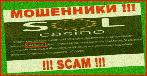Юридическое лицо мошенников Sol Casino - это Galaktika N.V.