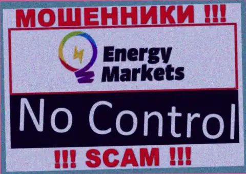 У компании Energy Markets напрочь отсутствует регулятор это ЖУЛИКИ !
