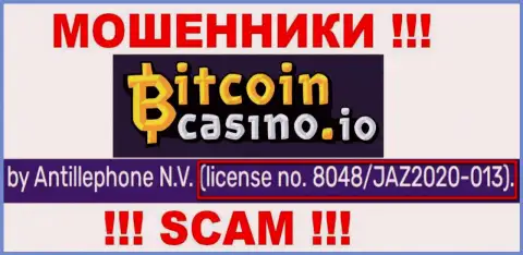 BitcoinСasino Io предоставили на web-ресурсе лицензию организации, но это не мешает им отжимать денежные средства