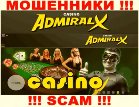 Род деятельности Admiral X: Casino - отличный доход для мошенников