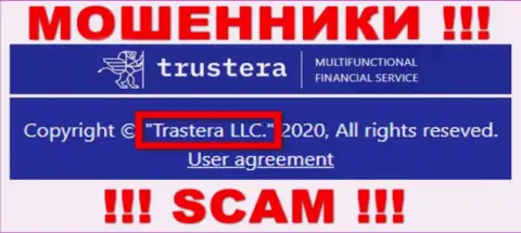 Trastera LLC владеет организацией Trustera Global - это МОШЕННИКИ !!!
