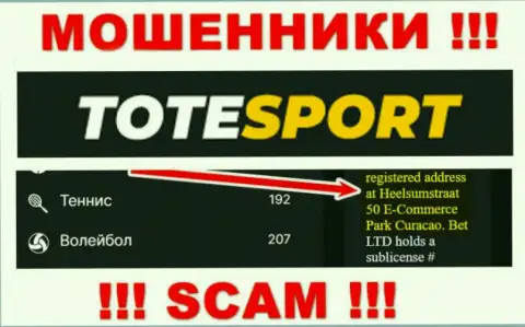 Все клиенты ToteSport однозначно будут оставлены без копейки - эти интернет махинаторы сидят в оффшорной зоне: Heelsumstraat 50 E-Commerce Park Curacao