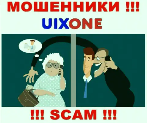 Uix One действует только лишь на прием финансовых средств, поэтому не стоит вестись на дополнительные финансовые вложения