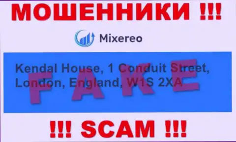 В компании MIXEREO LTD обманывают малоопытных клиентов, размещая неправдивую инфу о официальном адресе