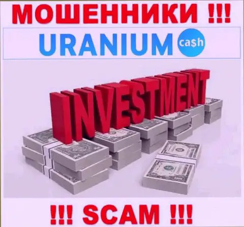 С Uranium Cash, которые прокручивают свои делишки в области Investing, не заработаете - это обман