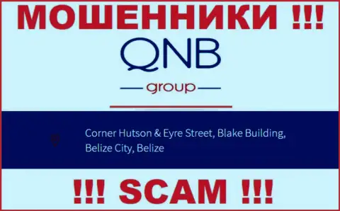 QNB Group - это МОШЕННИКИКьюНБи ГруппПрячутся в офшорной зоне по адресу Corner Hutson & Eyre Street, Blake Building, Belize City, Belize