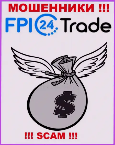 Хотите чуть-чуть заработать денег ??? FPI24 Trade в этом деле не станут помогать - ЛИШАТ ДЕНЕГ
