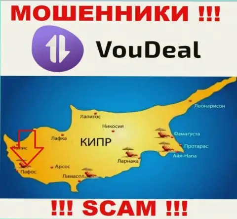 У себя на сайте VouDeal Com написали, что они имеют регистрацию на территории - Paphos, Cyprus