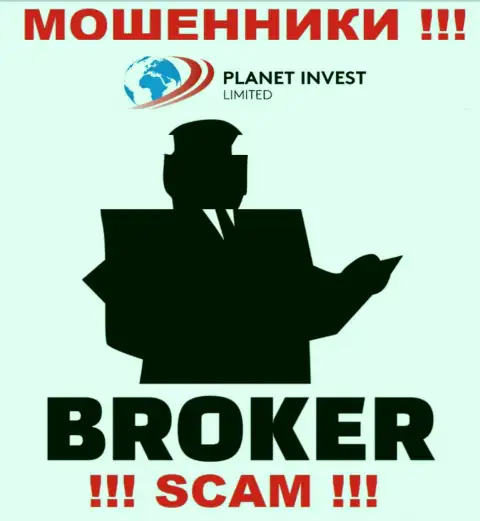 Деятельность internet мошенников Planet Invest Limited: Брокер это ловушка для малоопытных клиентов
