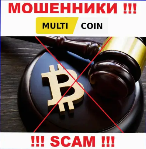 На веб-сервисе лохотронщиков MultiCoin вы не отыщите информации о их регуляторе, его НЕТ !!!