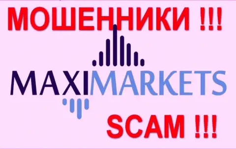 Макси-Маркетс (MaxiMarkets) - достоверные отзывы - FOREX КУХНЯ !!! SCAM !!!